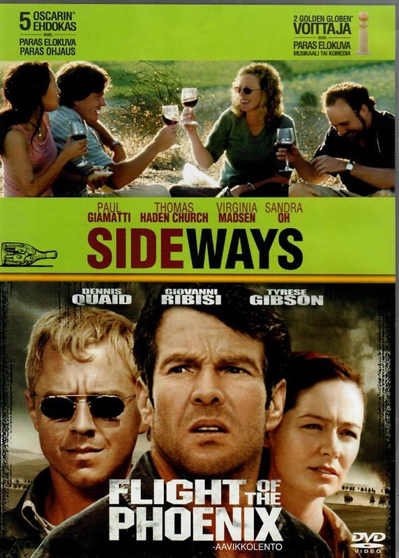 Sideways / Flight of the Phoenix