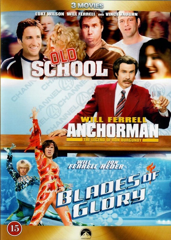Old School / Anchorman / Blades of Glory