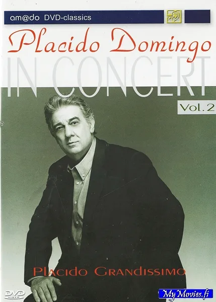 Placido Domingo – In Concert Vol.2 (Placido Grandissimo)