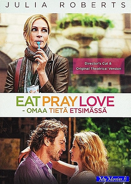 Eat Pray Love - Omaa tietä etsimässä