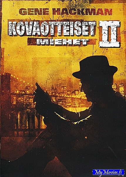 Kovaotteiset miehet 2