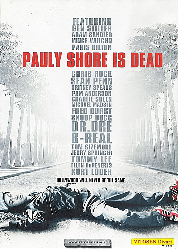 Pauly Shore Is Dead