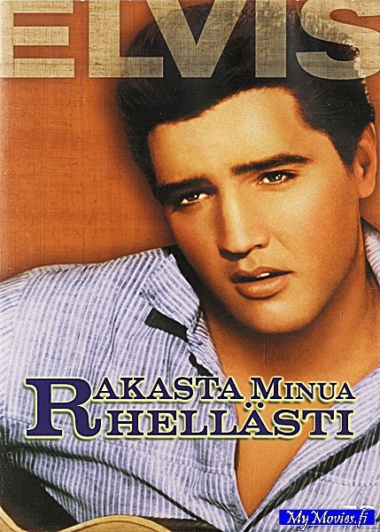 ELVIS Rakasta Minua Hellästi
